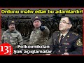 Zakir Həsənovla Nəcməddin Sadıkov ordunu məhv edib! Ehtiyyatda olan polkovnikdən şok açıqlamalar