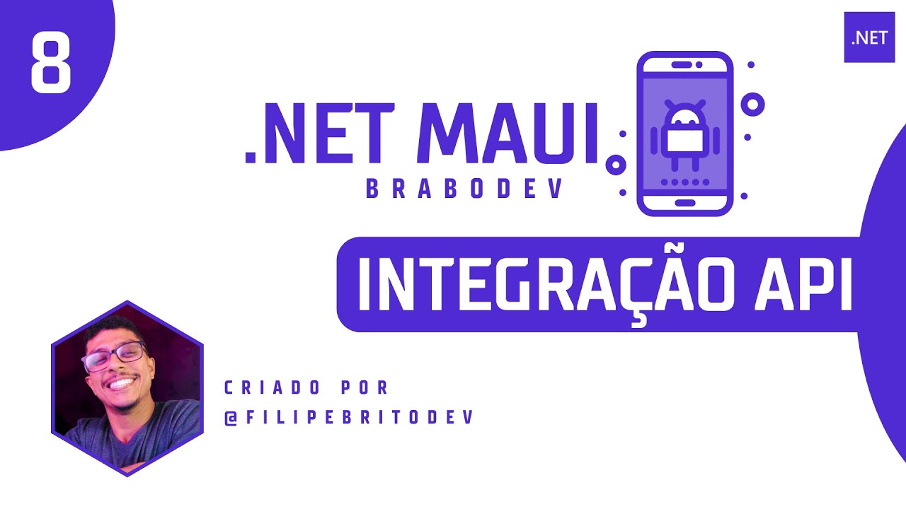 .Net MAUI | .Net 8.0 | Integração com API | Aula 08