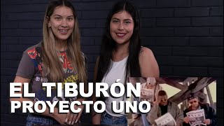 Reacción EL TIBURÓN PROYECTO UNO