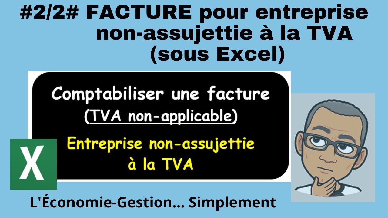  22  FACTURE pour les non assujettis  la TVA TVA non applicable CrerCOMPTABILISER sous Excel