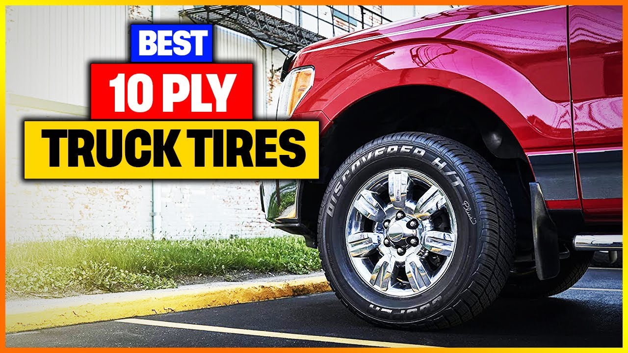 Best 10 Ply Truck Tires 2026 with Top 6 Picks [Watch Before You Buy]