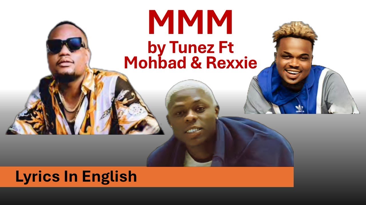 MMM (Making More Money) by Tunez ft Mohbad & Rexxie | Official Afrobeat Lyrics in English.