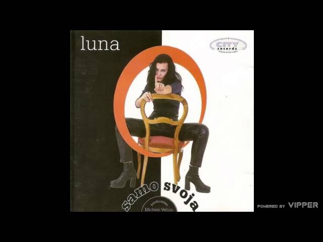 Luna - Ne Ostavljaj Me