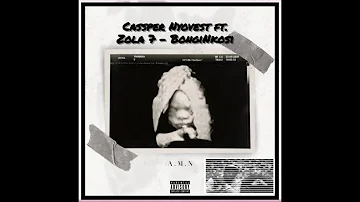 Cassper Nyovest ft. Zola 7 - Bonginkosi Lyrics