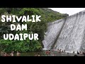 Shivalik dam udaipur  popular picnic spot in monsoon