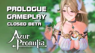 Azur Promilia - Prologue Gameplay - Taiwan Closed Beta - PC Version - Mobile/PC/Console - F2P - TW