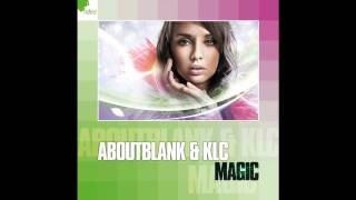 Magic - Aboutblank & KLC (René de la Moné Remix)