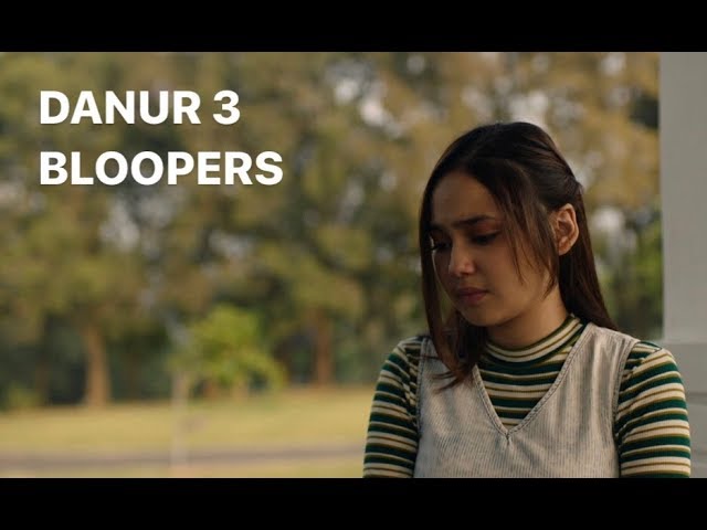 DANUR 3: SUNYARURI bloopers #5 class=