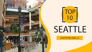 Download Lagu Top 10 Shopping Malls to Visit in Seattle, Washington State | USA - English MP3