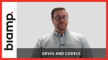 Biamp Devio: Devio and Codecs