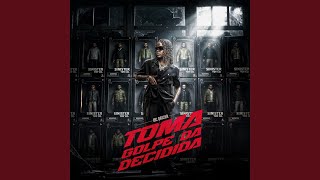 Toma Golpe da Decidida - Mc Dricka