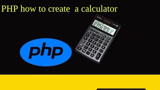 PHP how to create  a calculator