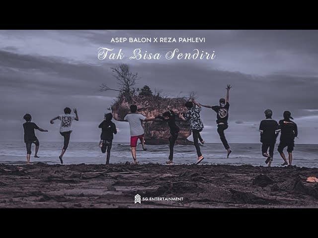 Asep Balon (Feat. Reza Pahlevi) - Tak Bisa Sendiri [Prod by. NodaMixBeats] (Official Lyric Video) class=