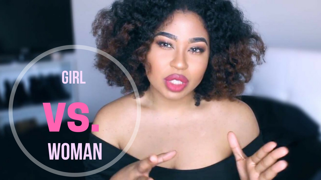 MENTALITY The difference between Girl vs. Woman! YouTube