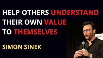 HELP OTHERS UNDERSTAND THEIR OWN VALUE TO THEMSELVES | MOTIVATIONAL SPEECH
