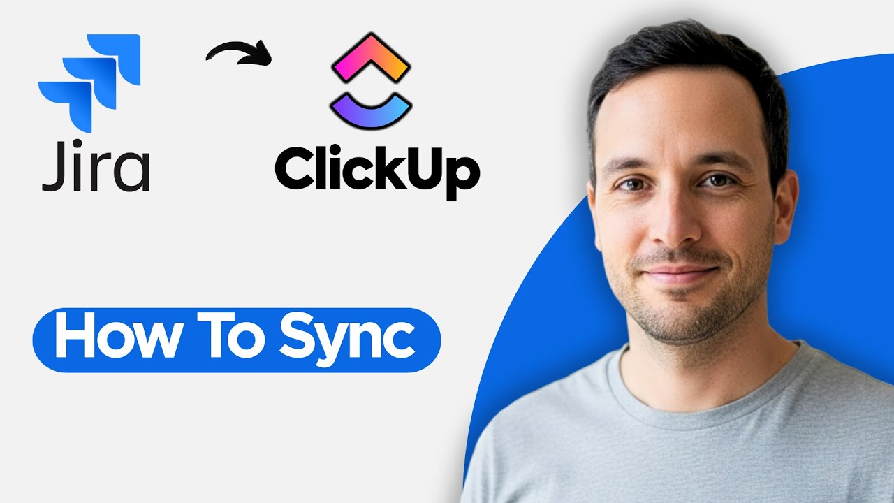 How to Sync Jira with ClickUp (2026 Step by Step Guide) - YouTube
