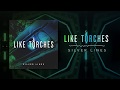 Like Torches - Silver Lines (Audio)