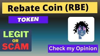 Is Rebate Coin (RBE) Token Legit or Scam ??