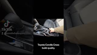 Toyota Corolla Cross build quality. #shorts  #short