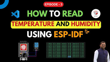 Hoe u sensorgegevens kunt lezen met ESP-IDF met ESP32 met behulp van VS-code - Aflevering 3