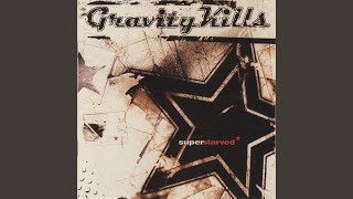 Watch Gravity Kills Fifteen Minutes video