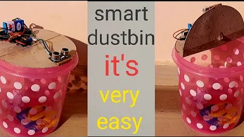 How To Make An Automatic Object Sensing Smart Dustbin - DIY Project