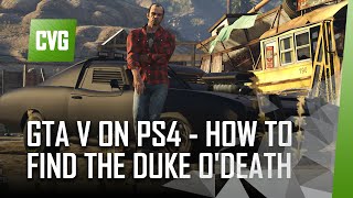 GTA V on PS4 - How to Get the Duke O'Death