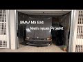 Scheunenfund!!!  BMW E34 M5 3.6 L -  315 PS - Restauration -  2020- Oldtimer - Part 1