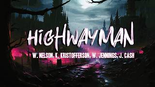 The Highwaymen - Highwayman ( Lyrics )
