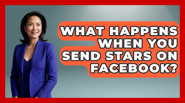 What Happens When You Send Stars on Facebook? - Everyday-Networking