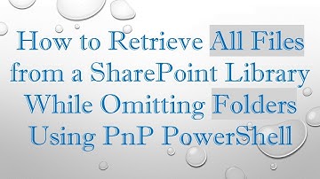 How to Retrieve All Files from a SharePoint Library While Omitting Folders Using PnP PowerShell