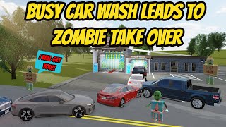 Greenville, Wisc Roblox l Crazy Car Wash Leads to ZOMBIE TAKEOVER rp screenshot 4