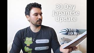 1 Month Japanese Progress & Updates