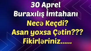 30 Aprel Buraxılış İmtahanı 30.04.2023
