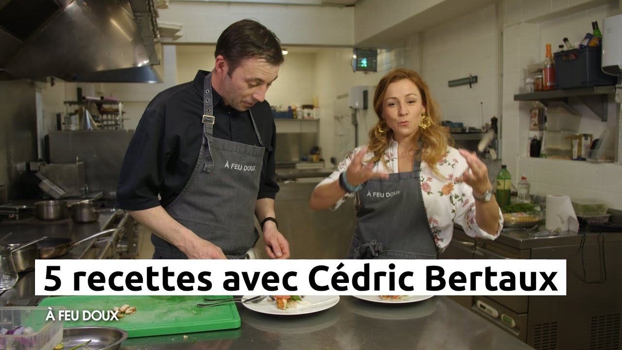 5 recettes avec Cédric Bertaux