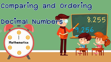 Comparing and Ordering Decimal Numbers | Mathematics P.5