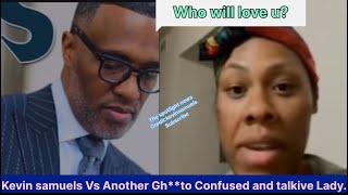 Kevin samuels Vs Another Gh**to confused and talkive  and she got smoked@byKevinSamuels .