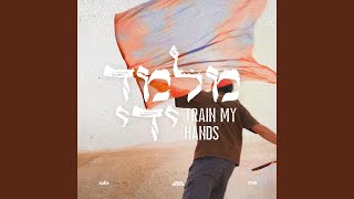 Train My Hands | Melamed Yadai