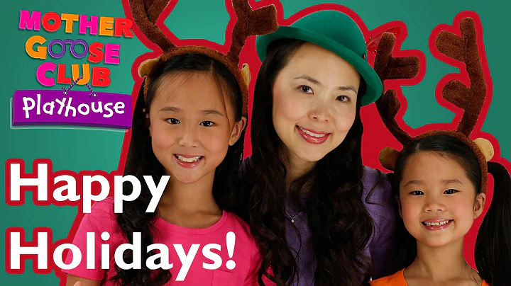 We Wish You a Happy Holiday | Mother Goose Club Playhouse Kids Video - DayDayNews