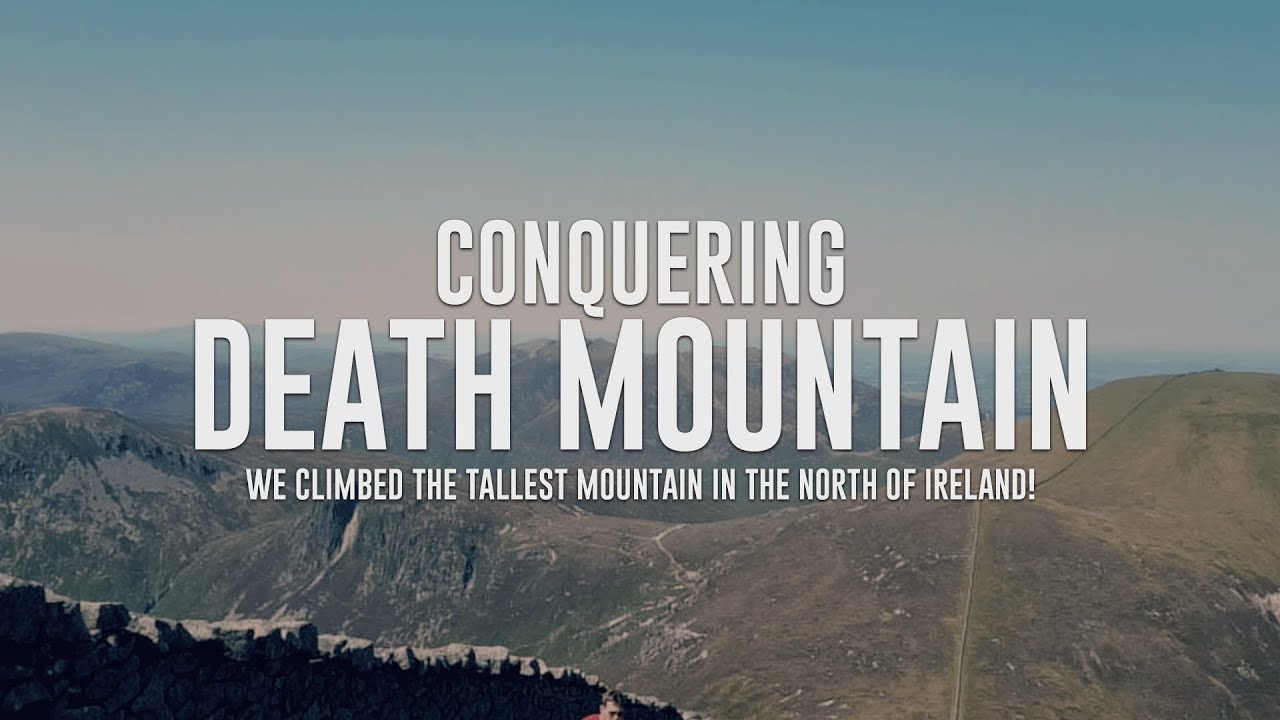 Climbing N.Ireland's Tallest Mountain!