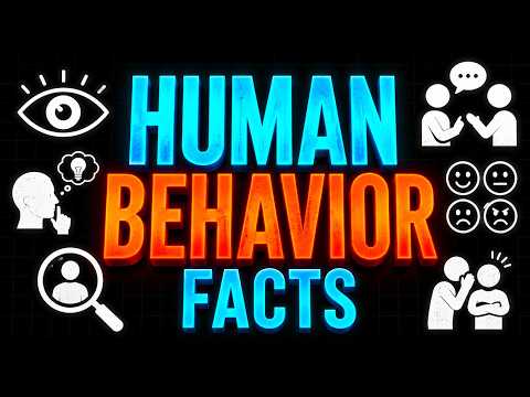 100 Human Behavior Facts That Make People Easy to Read