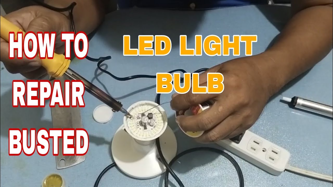 #tutorial HOW TO REPAIR BUSTED LED LIGHT BULB - YouTube