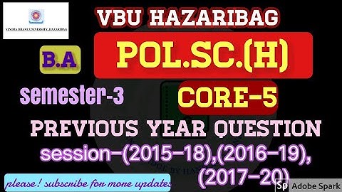 Vbu sem-3 core-5 Pol.Sc. previous year question paper