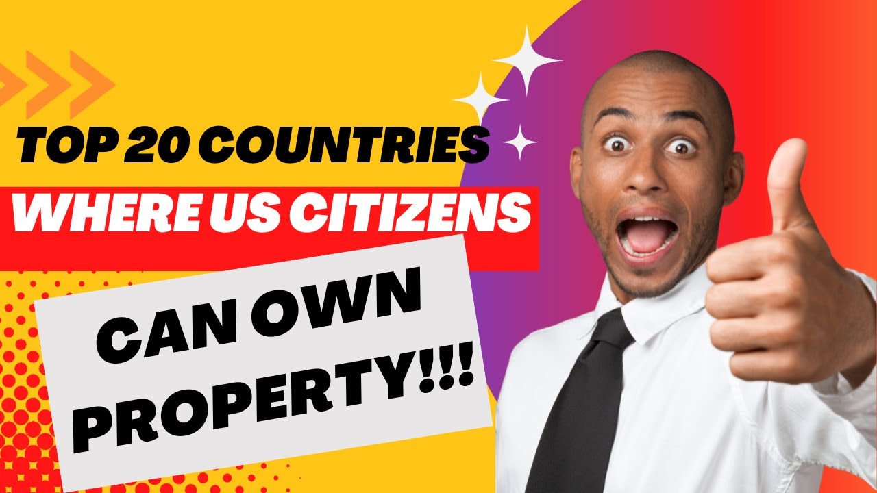 Top 20 Countries Where US Citizens Can Own Property!!! Exiting The Matrix Series
