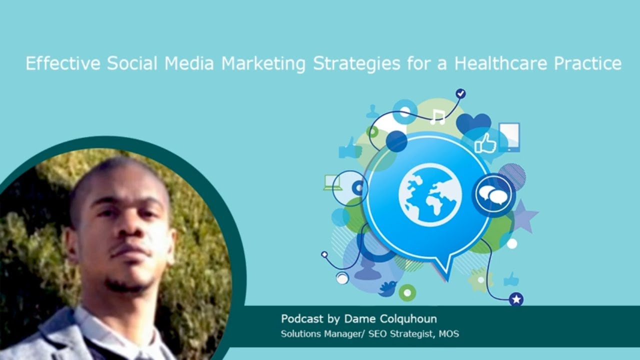 Social Media marketing Strategies For Healthcare Practices