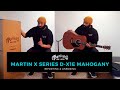 IMPORTING & UNBOXING | Martin X Series D-X1E Mahogany