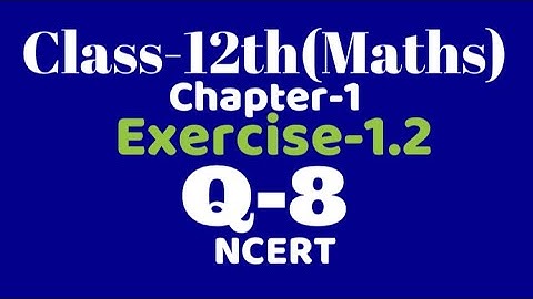 Class 12 maths Ex1.2 Q8 Bijective Functions,One-one, Onto, Relations& functions NCERT, VKS Maths XII