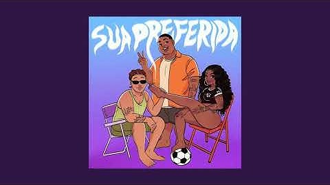 Ludmilla, Wiu, Kevin o Chris - Sua Preferida (Sped Up)
