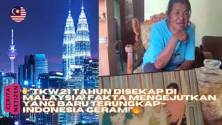 Tkw Seni..21 Tahun Disekap Di Malaysia Fakta Mengejutkan Yang Baru Terungkapindonesia Geram