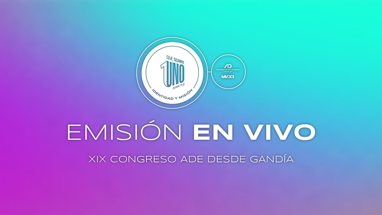 QUE SEAMOS UNO | Jueves 22 Tarde